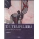 De tempeliers, geschiedenis en geheimen